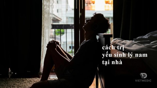 cách chữa yếu sinh lý nam tại nhà